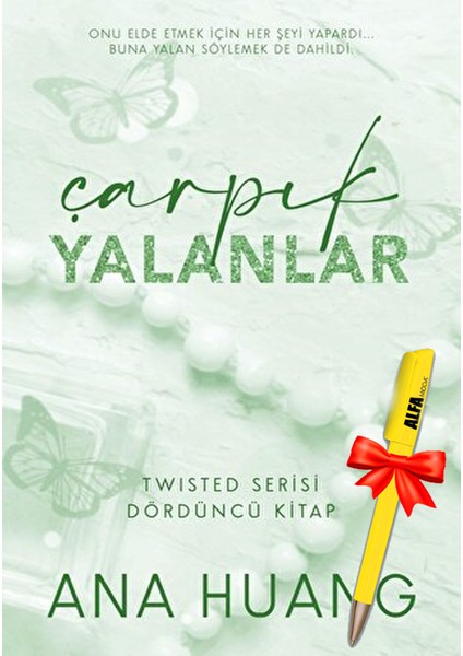 Çarpık Yalanlar – Twisted Serisi 4. Kitap Yeni / Ana Huang + Alfa Moda Kalem - Martı