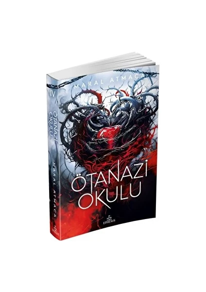 Ötanazi Okulu 4 - Maral Atmaca