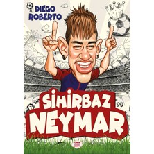 Sihirbaz Neymar (Ciltli) - Dıego Roberto