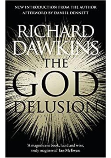 The God Delusion: 10TH Anniversary Edition - Richard Dawkins