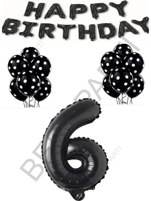 Best Parti Happy Bırthday,siyah Rakam Folyo Balon ve Siyah Beyaz Puanlı Balon Seti Yaş 6