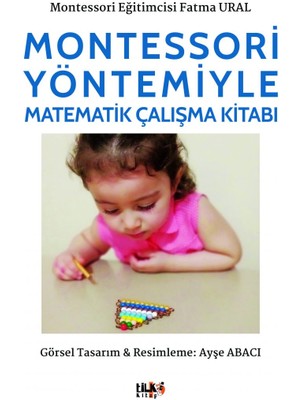 Montessori Yöntemiyle Matematik Çalışma Kitabı - Fatma Ural
