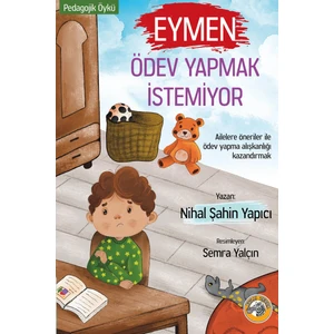 Eymen Ödev Yapmak Istemiyor - Nihal Şahin Yapıcı