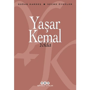 Yolda - Yaşar Kemal