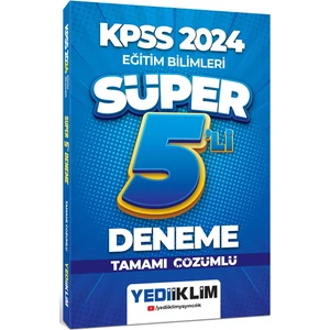 Yediiklim Yayınları 2024 KPSS Eğitim Bilimleri Tamamı Çözümlü Süper 5'li Deneme