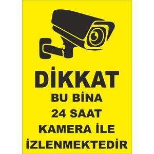 Bu Bina 24 Saat Kamera ile Izlenmektedir Levhası