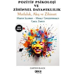 Pozitif Psikoloji ve Zihinsel Dayanıklılık - Martin Seligman