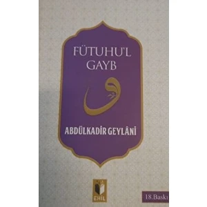 Fütuhu'l Gayb - Abdulkadir Geylani