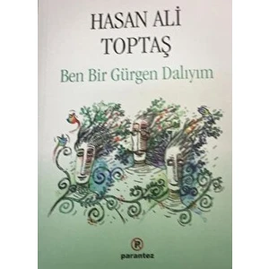 Ben Bir Gürgen Dalıyım - Hasan Ali Toptaş