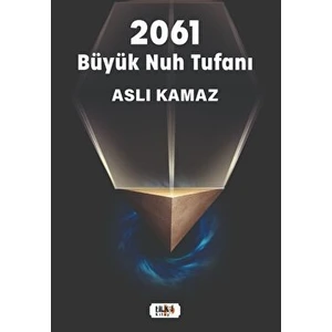 2061 Büyük Nuh Tufanı - Aslı Kamaz