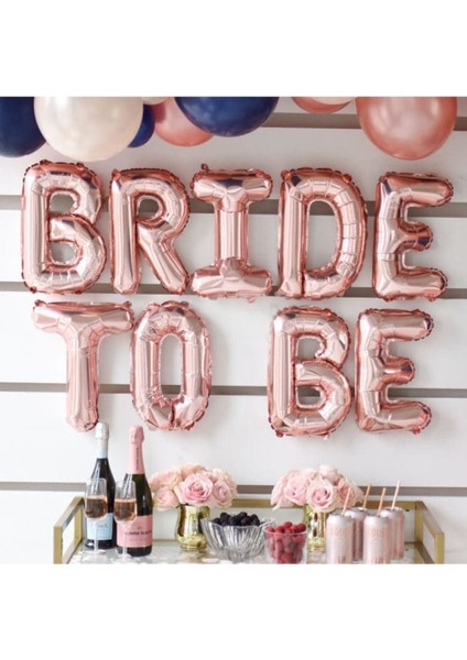 Bride To Be Yazılı Rose Gold Folyo Balon Konsepti Renkli Bekarlığa Veda Partisi Büyük Balon Seti