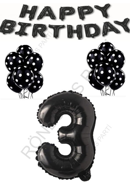 Happy Bırthday,Siyah Rakam Folyo Balon Ve Siyah Beyaz Puanlı Balon Seti Yaş 3 fiyatları