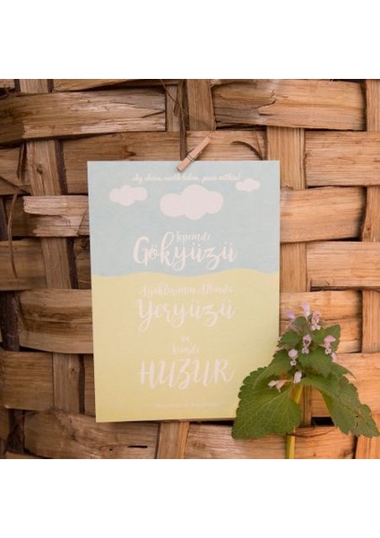 Tepemde Gökyüzü, Ayaklarımın Altında Yeryüzü ve Içimde Huzur Mottolu Hediye Kartı
