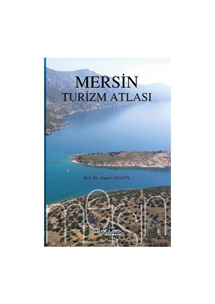 Mersin Turizm Atlası - Ahmet Atasoy