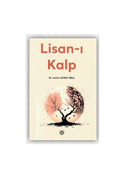 Lisan-I Kalp - Lamia Levent Abul