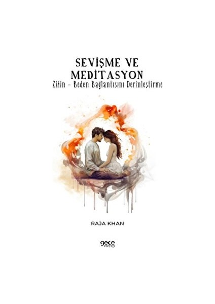 Sevişme ve Meditasyon - Raja Khan