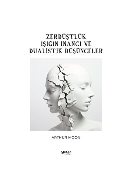 Zerdüştçülük - Arthur Moon