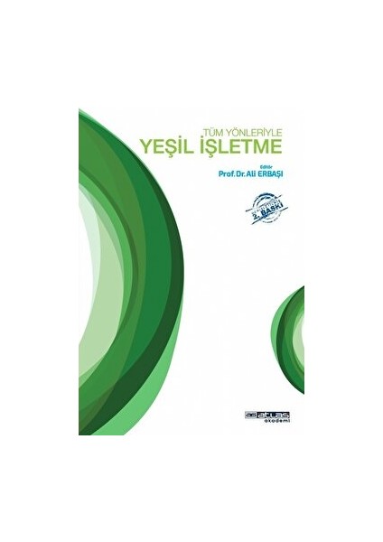 Tüm Yönleriyle Yeşil Işletme - Ali Erbaşı