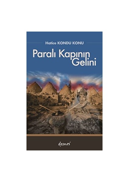 Paralı Kapının Gelini - Hatice Kondu Konu