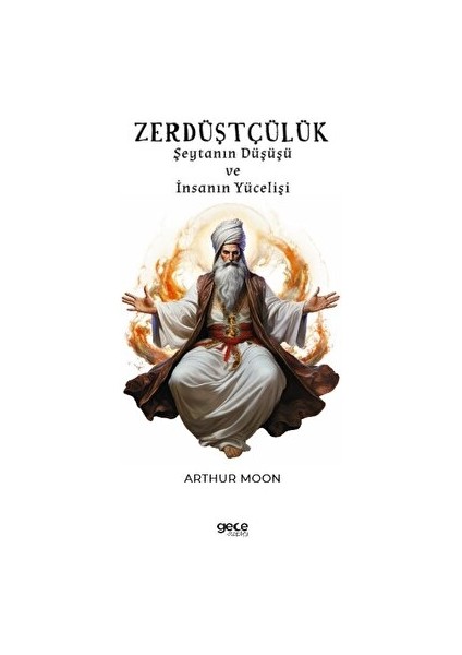 Zerdüştçülük - Arthur Moon