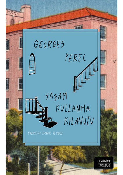 Yaşam Kullanma Kılavuzu - Georges Perec