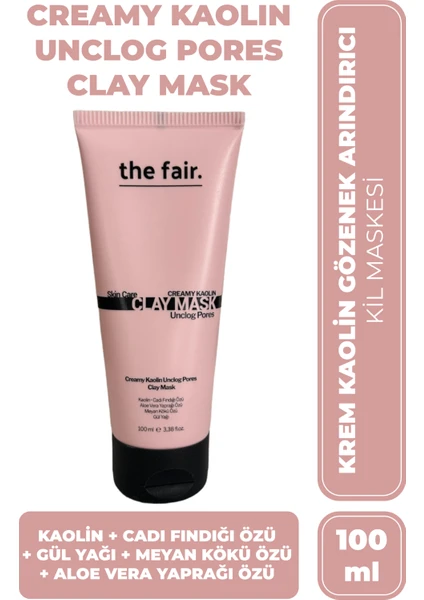 The Fair the fair. Creamy Siyah Nokta Karşıtı Kaolin Gözenek Temizleyen Tüm Cilt Tipleri için Kil Maskesi 100 ml