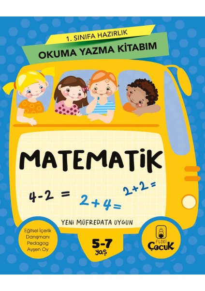 1. Sınıfa Hazırlık Okuma Yazma Kitabım - Matematik - Okula Hazırlık, Eğlenceli, Öğretici, Etkinlik