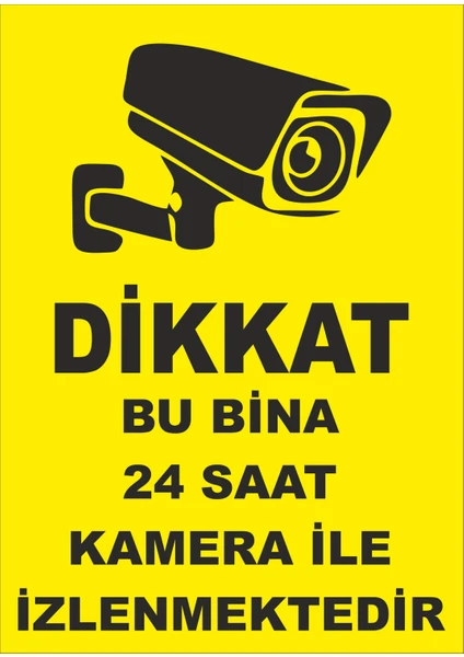 Bu Bina 24 Saat Kamera ile Izlenmektedir Levhası