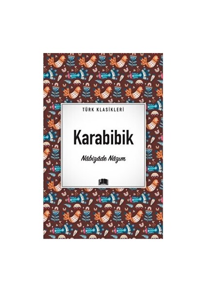 Karabibik - Nabizade Nazım