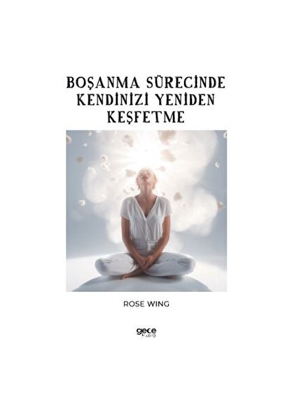 Boşanma Sürecinde Kendinizi Yeniden Keşfetme - Rose Wing