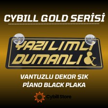 Cybill Store Yazılımlı & Dumanlı Altın Yazılı Gold Serisi Vantuzlu Dekor Pleksi Plaka