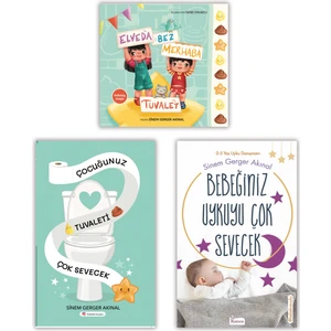 3'lü Set - Bebeğiniz Uykuyu Çok Sevecek, Elveda Bez Merhaba Tuvalet, Çocuğunuz Tuvaleti Çok Sevecek