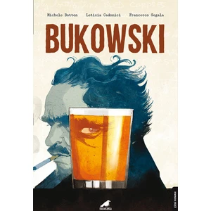Bukowski - Michele Botton-Letizia Cadonici-Francesco Segala