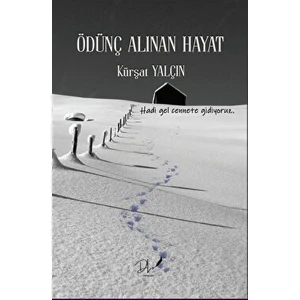 Ödünç Alınan Hayat - Kürşat Yalçıner
