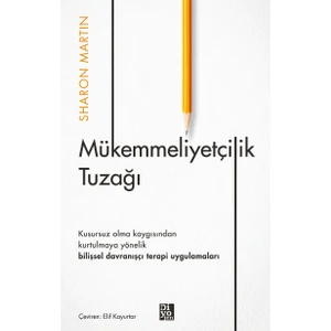 Mükemmeliyetçilik Tuzağı - Sharon Martin