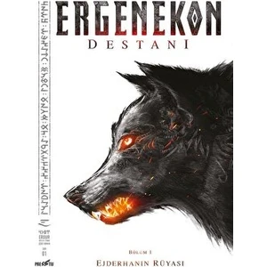 - Ergenekon Destanı Bölüm 1 - Ejderhanın Rüyası (Yeni Baskı)