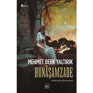 Hunaşamzade - Mehmet Berk Yaltırık