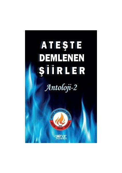 Ateşte Demlenen Şiirler Antoloji 2 - Ateş Erdoğan