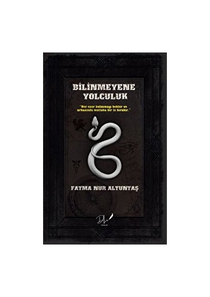 Bilinmeyene Yolculuk - Fatma Nur Altuntaş