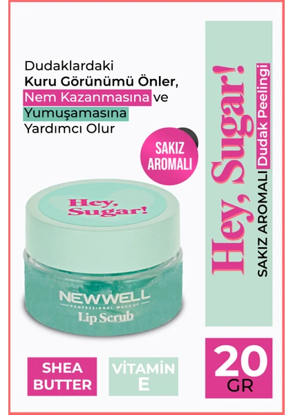 New Well Hey Sugar - Sakız Aromalı Dudak Peelingi 20 gr