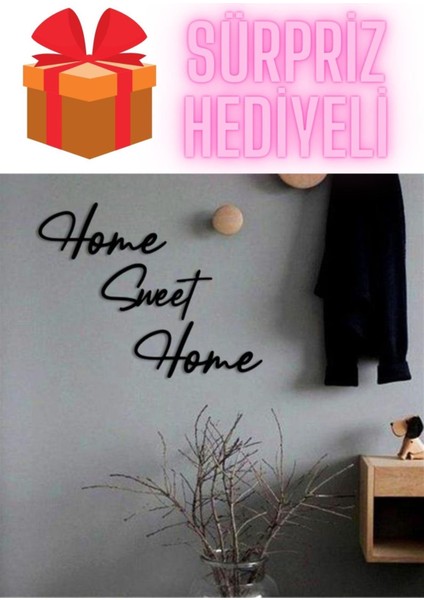 Sürpriz Hediyeli Home Sweet Home Yazısı Duvar Süsü Mdf Duvar Süsü