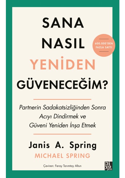 Sana Nasıl Yeniden Güveneceğim ?
