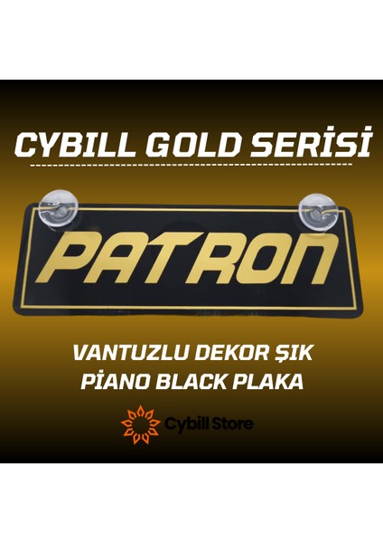 Cybill Store Patron Altın Yazılı Gold Serisi Vantuzlu Dekor Pleksi Plaka