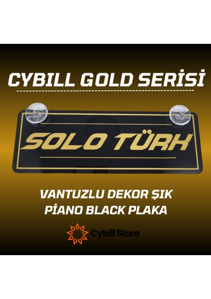 Solo Türk Altın Yazılı Gold Serisi Vantuzlu Dekor Pleksi Plaka