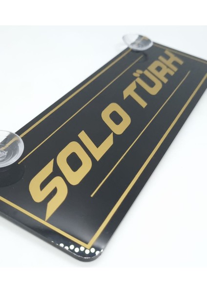 Solo Türk Altın Yazılı Gold Serisi Vantuzlu Dekor Pleksi Plaka modelleri