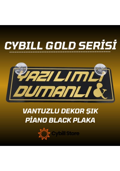 Yazılımlı & Dumanlı Altın Yazılı Gold Serisi Vantuzlu Dekor Pleksi Plaka