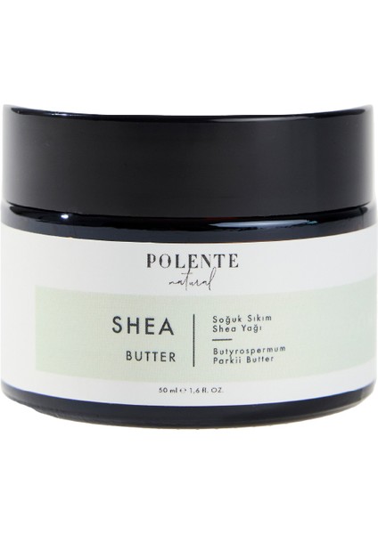 Polente Natural Shea Butter - Soğuk Sıkım (50 ml)