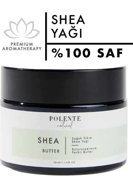 Polente Natural Shea Butter - Soğuk Sıkım (50 ml)