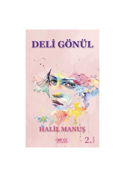 Deli Gönül - Halil Manuş
