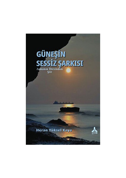 Zamanın Ötesinden-Güneşin Sessiz Şarkısı - Heran Yüksel Kaya